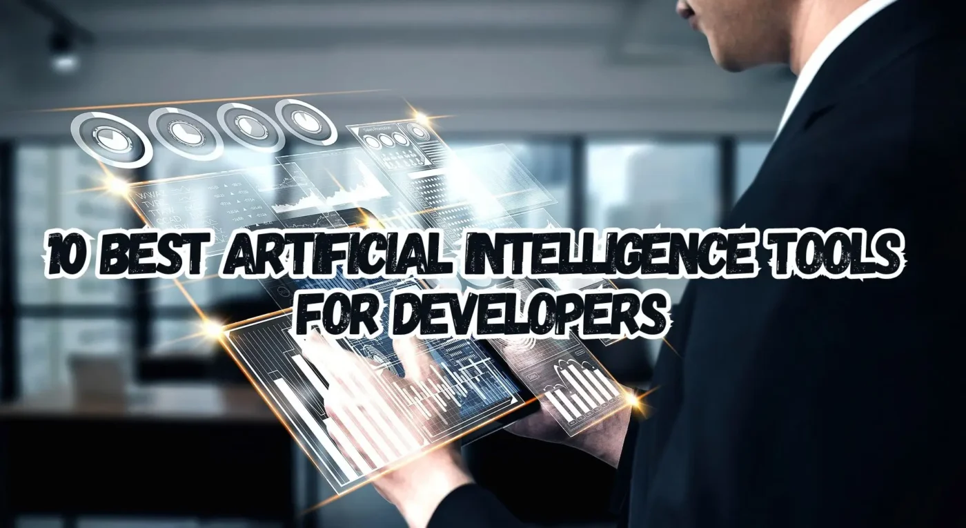 10 Best Artificial Intelligence Tools for Developers